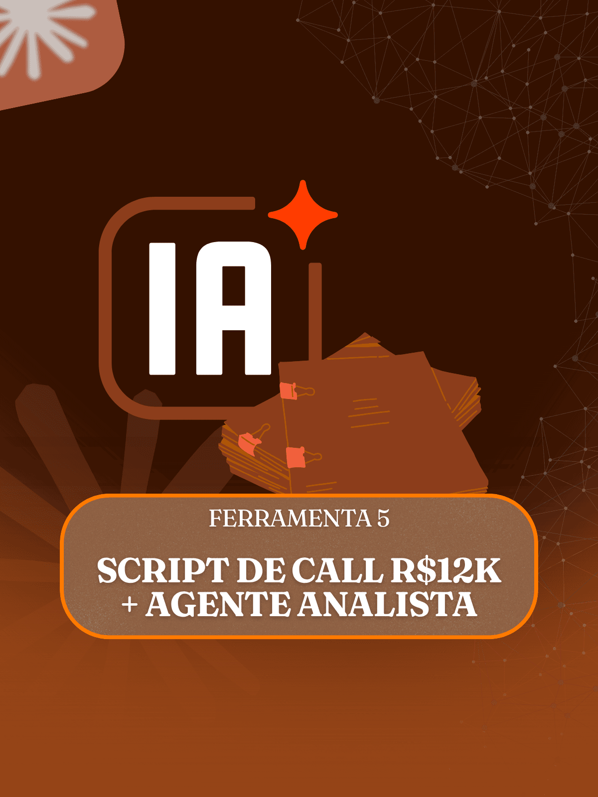 Script de Call R$ 12k + Agente Analista